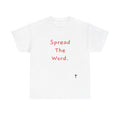 "Spread The Word" Cotton T-Shirt